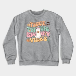 Thick Thighs and Spooky Vibes Crewneck Sweatshirt